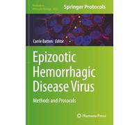 Epizootic Hemorrhagic Disease Virus: Methods and Protocols (Methods in Molecular Biology)