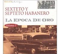 Sexteto Y Septeto Habanero - Epoca De Oro 2