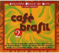 Epoca de Ouro & Convidados & V - Cafe Brasil 2