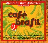 Epoca De Ouro Ensemble And Gue - Caf? Brazil / Vol.2