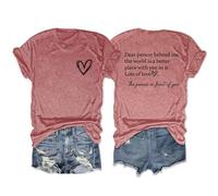 Epokay Dear Person Behind Me The World is A Better Place with You in It T-Shirt Spread Love Positivity Two-Sided Tees, 4-rose Gold, M