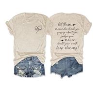 Epokay Let Them Misunderstand You Judge You Gossip About You Keep Shinning T-Shirt Self-Love Confidence Graphic Tees, 4-sandy, XS