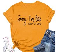 Epokay Sorry I'm Late I Saw A Dog T-Shirt Women Interesting Quotes Puppy Enthusiast Letter Casual Short Sleeve Tops Mustard Yellow