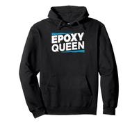 Epoxy Queen Epoxy Woodworking Epoxy Resin Artist Pullover Hoodie