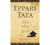 Eppari Tata: In the Shadow of Empire