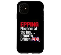 Epping No Room at the Inn if you're British - Political Fun Case for iPhone 11