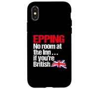 Epping No Room at the Inn if you're British - Political Fun Case for iPhone X/XS