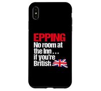 Epping No Room at the Inn if you're British - Political Fun Case for iPhone XS Max