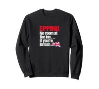 Epping No Room at the Inn if you're British - Political Fun Sweatshirt