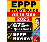 EPPP Exam Prep: All-in-One EPPP Part 1 Review + 675 Practice Questions with In-Depth Answer Explanation for the Examination for Professional Practice ... (Includes 4 Full-Length Practice Tests)