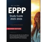 EPPP Study Guide 2025-2026: All in One EPPP Exam Prep for the Examination for Professional Practice in Psychology 2025. Includes EPPP Exam Review Material and 700 EPPP Practice Test Questions