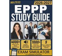 EPPP STUDY GUIDE 2026-2027: 9 Full-Length Practice Tests, 4,000+ Practice Questions, Exam Simulator, Audiobooks, Flashcards & Total Psychology Licensure Mastery