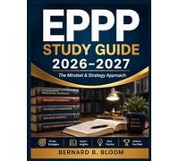 EPPP STUDY GUIDE 2026 -2027: The Mindset & Strategy Approach
