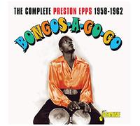 Preston Epps - Bongos-a-Go-Go - The Complete Preston Epps 1958-1962
