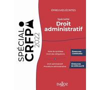 Épreuves écrites du CRFPA - Spécialité Droit administratif. 3e éd. - Édition 2022