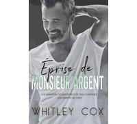 Éprise de Monsieur Argent: 3 (Les Mamans Célibataires de San Camanez : Les Vamps du Vino)