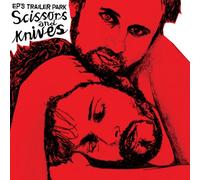 EP's Trailer Park - Scissors And Knives