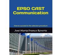 EPSO CAST Communication: How to succeed in the selection procedure