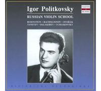 Epstein E - Igor Politkovsky: Russian Violin School: Rubinstein / Rachmaninov / Dvorak / Taneyev / Balakirev / Tchaikovsky.
