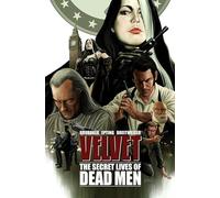 Velvet: the Secret Lives of Dead Men Volume 2