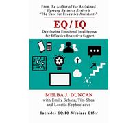 EQ/IQ: Developing Emotional Intelligence for Effective Executive Support