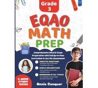EQAO Grade 3 Math Prep: Comprehensive Ontario Exam Preparation with Full Up-to-Date Curriculum to Ace the Assessment