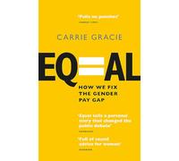 Equal: How we fix the gender pay gap