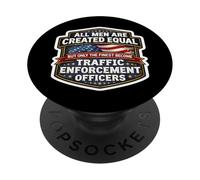 Equal Only The Finest Become Traffic Enforcement Officers PopSockets Adhesive PopGrip
