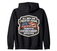 Equal Only The Finest Become Traffic Enforcement Officers Zip Hoodie
