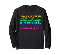 Equal Rights Amendment Full Text Quote ERA YES Feminist Long Sleeve T-Shirt