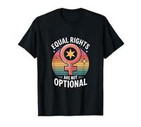 Equal Rights are Not Optional Feminist Equality T-Shirt