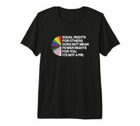 Equal Rights for Others Does Not Mean Fewer Rights for You Premium T-Shirt