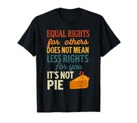 Equal Rights For Others Does Not Mean Fewer Rights For You T-Shirt