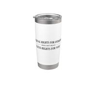 Equal Rights for Others Equality Statement Quote Stainless Steel Insulated Tumbler