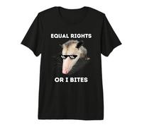 Equal Rights Or I Bites Premium T-Shirt