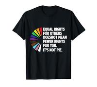 Equal Rights Pie Pride Rainbow Gay Lesbian Queer CSD LGBTQ+ T-Shirt