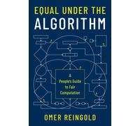 Equal under the Algorithm : A People's Guide to Fair Computation