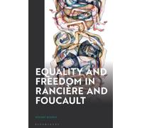 Equality and Freedom in Ranciere and Foucault