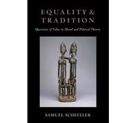 Equality and Tradition - Paperback NEW Samuel Scheffle January 2012
