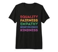 Equality Fairness Empathy Benevolence Kindness Premium T-Shirt