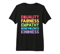 Equality Fairness Empathy Benevolence Kindness Premium T-Shirt