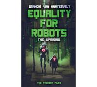 Equality for Robots: The Uprising