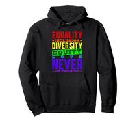 EQUALITY INCLUSION DIVERSITY EQUITY LOVE NEVER FAILS Pullover Hoodie