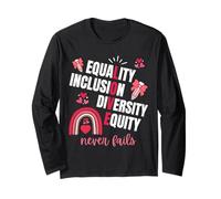 Equality Inclusion Diversity Equity Love Never Fails Teacher Long Sleeve T-Shirt