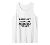 Equality is a Core American Value - Patriotic Tank Top
