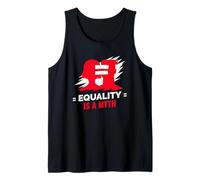 Equality is A Myth Society Statement Tank Top