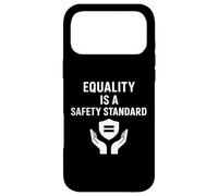 Equality is a Safety Standard | New Year Safety Awareness Case for iPhone 17 Pro Max