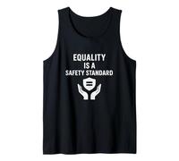 Equality is a Safety Standard | New Year Safety Awareness Tank Top