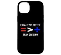 Equality is Greater Than Division Antiracism Math Humor Fair Case for iPhone 14 Plus