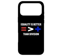Equality is Greater Than Division Antiracism Math Humor Fair Case for iPhone 17 Pro Max